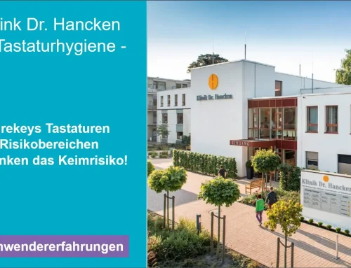 Klinik Dr. Hancken: Purekeys Tastaturen senken das Keimrisiko!